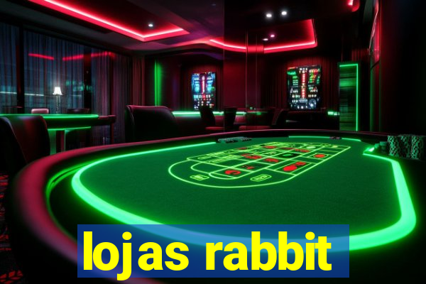 lojas rabbit