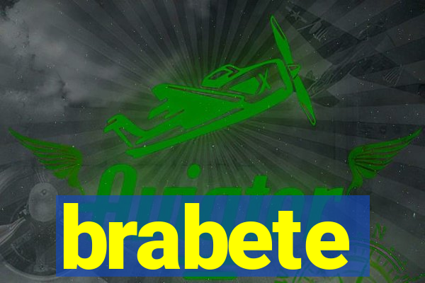 brabete