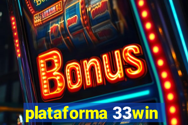 plataforma 33win