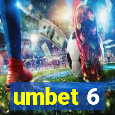 umbet 6