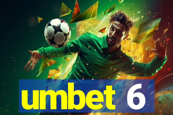 umbet 6