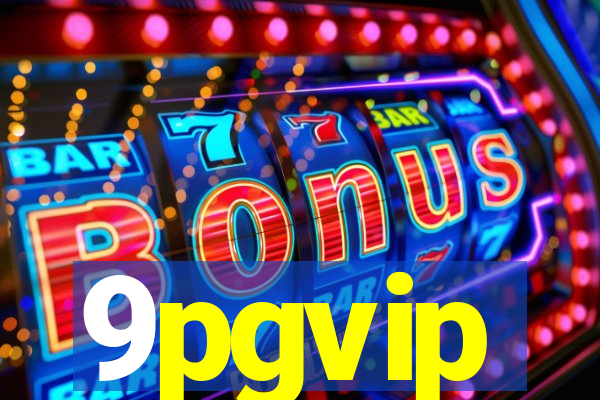 9pgvip