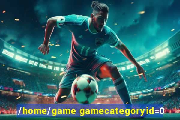 /home/game gamecategoryid=0