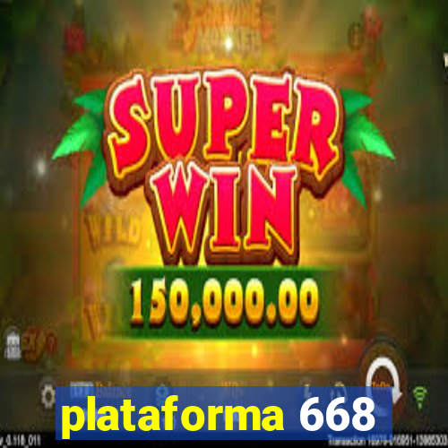 plataforma 668