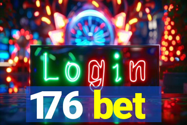 176 bet