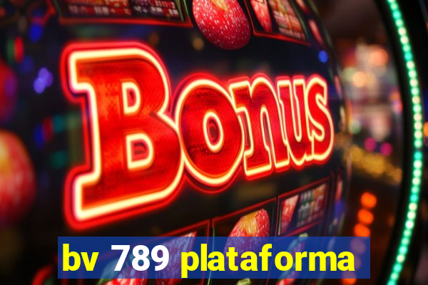 bv 789 plataforma