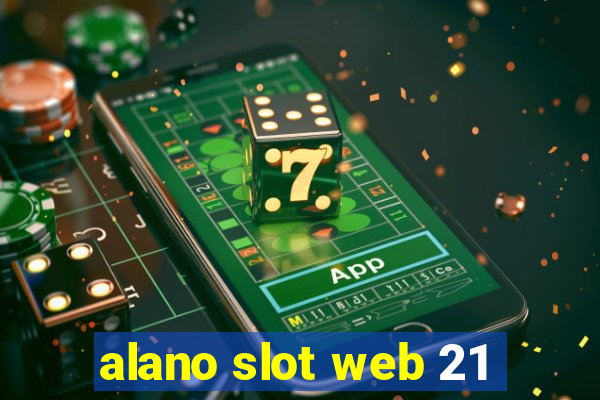 alano slot web 21