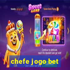 chefe jogo bet