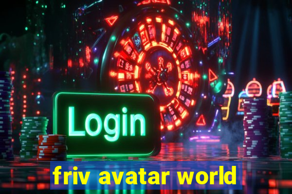 friv avatar world