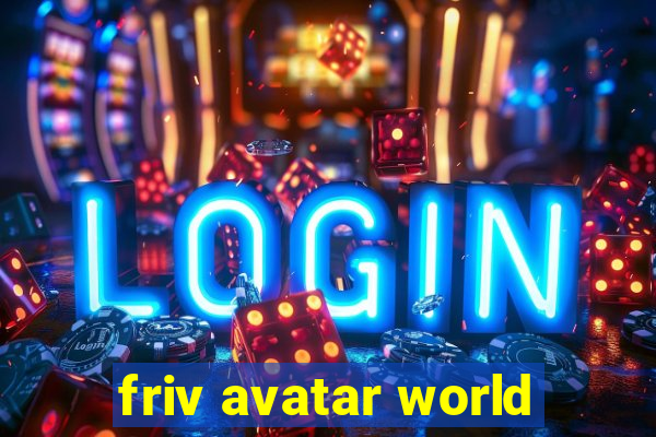 friv avatar world