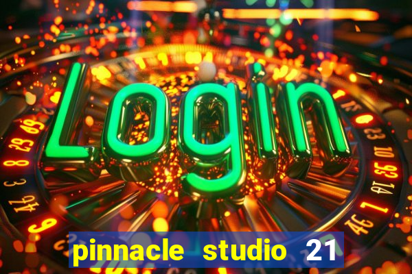 pinnacle studio 21 ultimate download crackeado