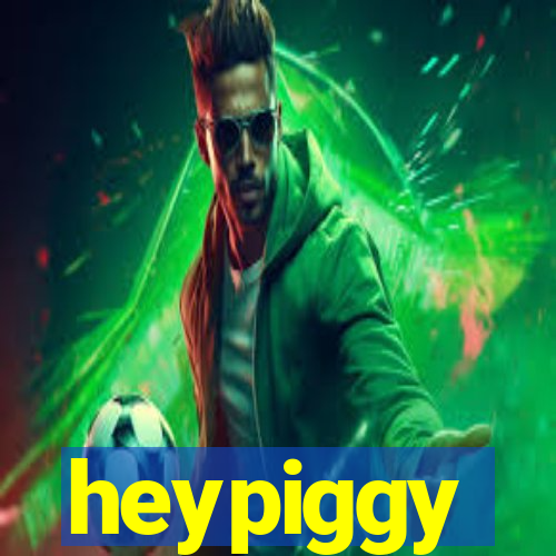 heypiggy