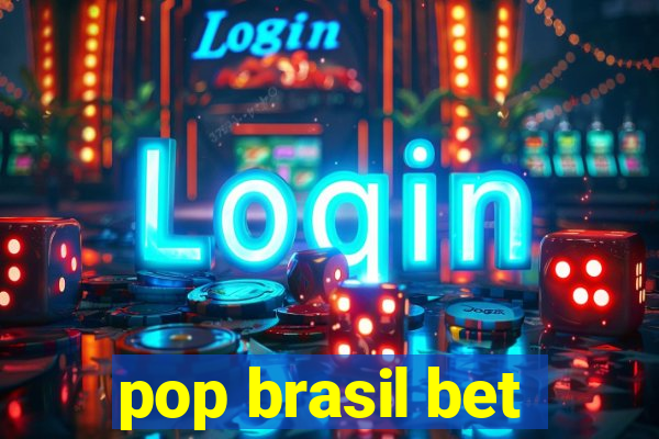 pop brasil bet