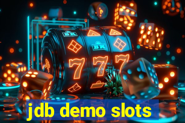 jdb demo slots