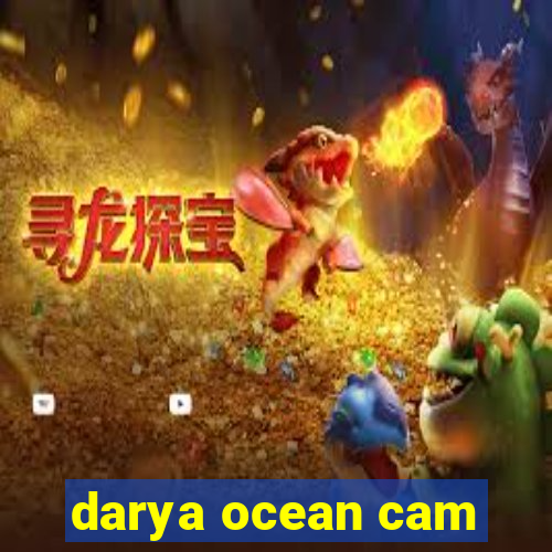 darya ocean cam