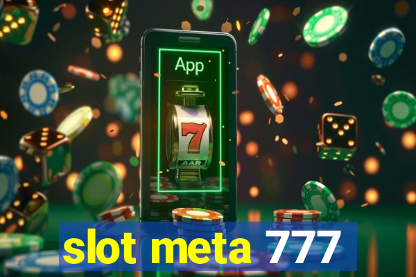 slot meta 777