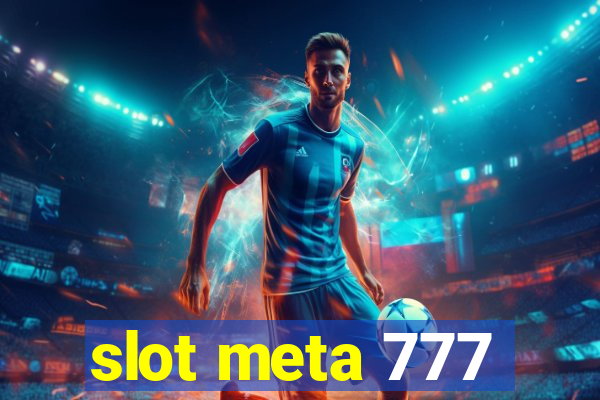 slot meta 777