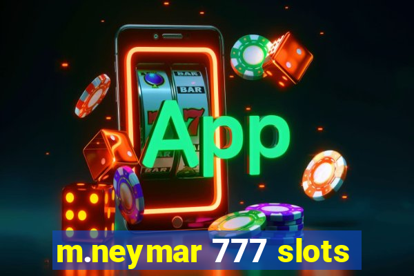 m.neymar 777 slots