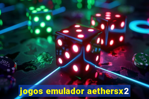 jogos emulador aethersx2