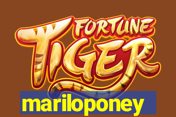 mariloponey