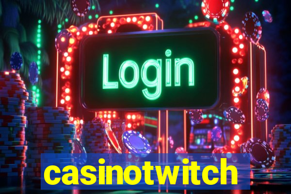 casinotwitch