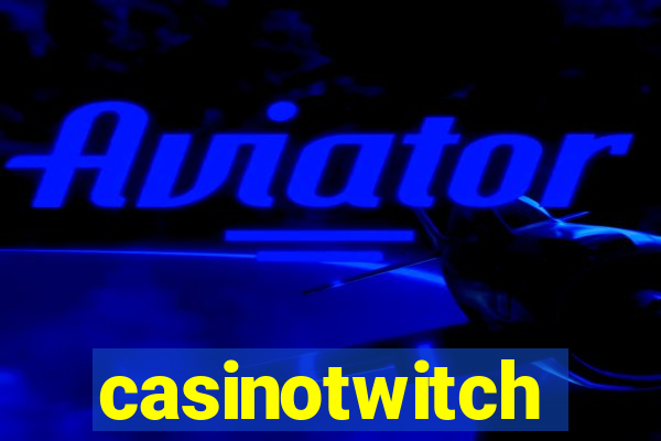 casinotwitch