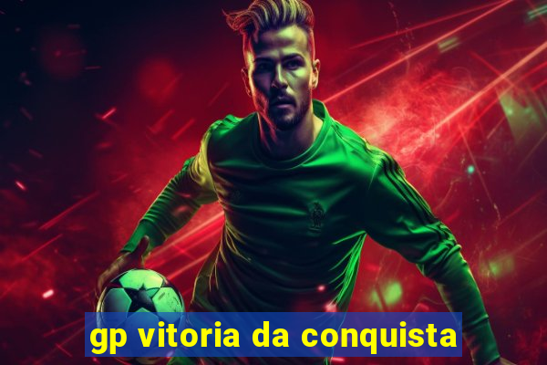 gp vitoria da conquista