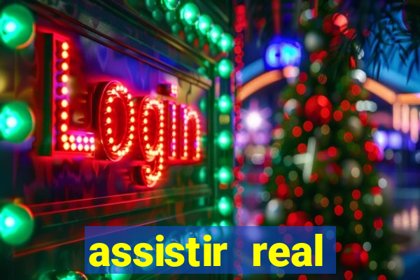 assistir real madrid ao vivo, multicanais