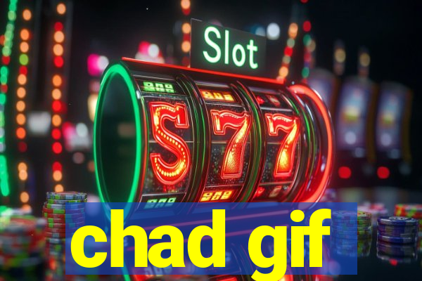 chad gif