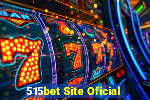 515bet Site Oficial