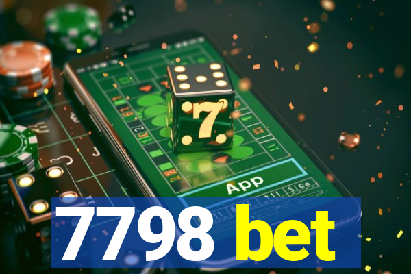 7798 bet