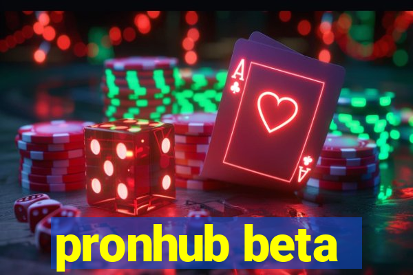 pronhub beta