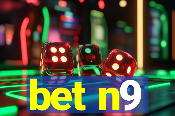 bet n9