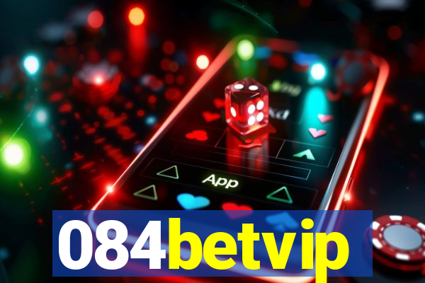 084betvip