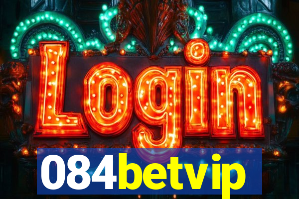 084betvip