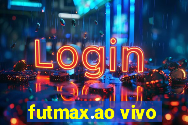 futmax.ao vivo