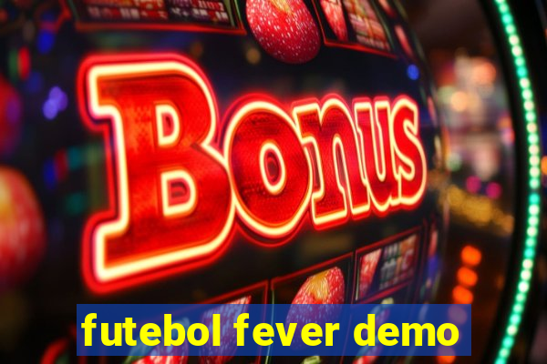 futebol fever demo