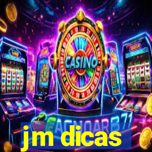 jm dicas