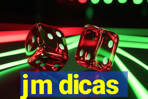 jm dicas