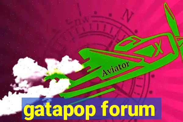 gatapop forum