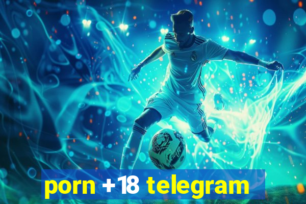 porn +18 telegram