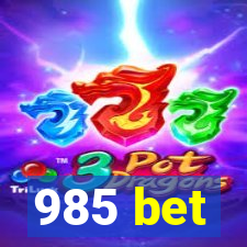 985 bet