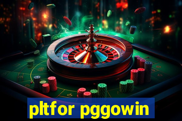 pltfor pggowin