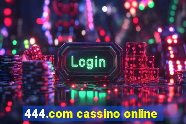 444.com cassino online