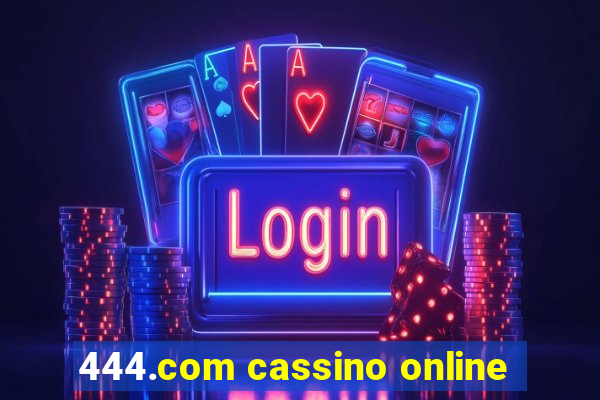 444.com cassino online