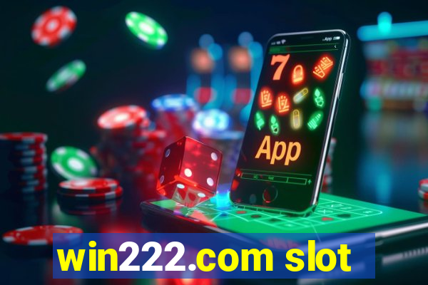 win222.com slot