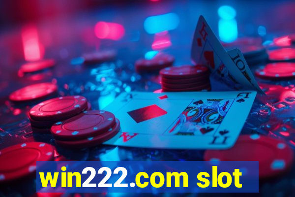 win222.com slot