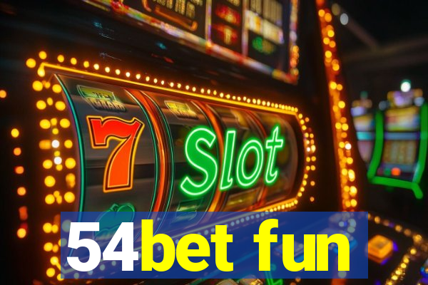 54bet fun