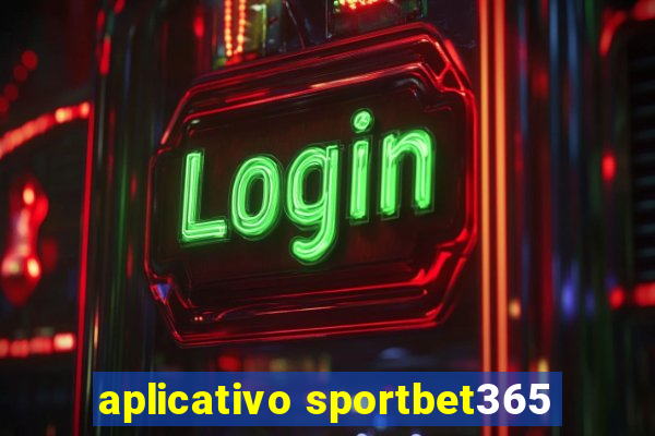 aplicativo sportbet365