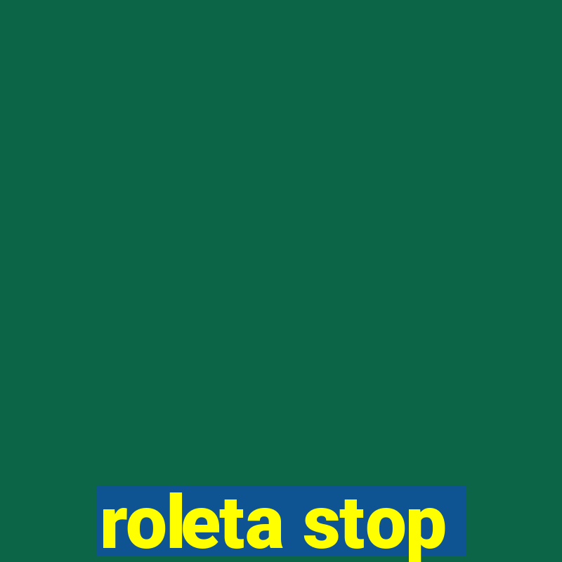 roleta stop